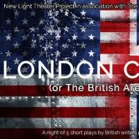 New Light Theater Project to Host First LONDON CALLING Event, 4/26-27 Video