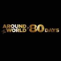 Tickets for AROUND THE WORLD IN 80 DAYS Now on Sale Through January 2014 Video