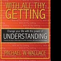 Michael M. Wallace Releases WITH ALL THY GETTING Video