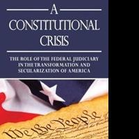 Warren Lee Grant Releases A CONSTITUTIONAL CRISIS