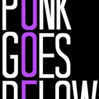 PUNK GOES BELOW to Feature Songs of Fall Out Boy, Panic! At The Disco, Blink 182 and  Video