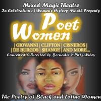 Mixed Magic Theatre Presents POETWOMEN This Weekend Video