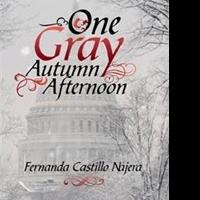 Fernanda Castillo Najera Releases Debut Novel, ONE GRAY AUTUMN AFTERNOON