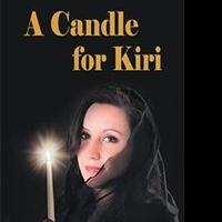 Edna Mae Holm Releases A CANDLE FOR KIRI Video