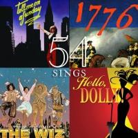 Upcoming '54 Sings' Summer Concerts to Feature 1776, 'DOLLY,' THE WIZ & More Video