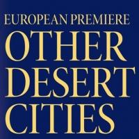 Wien's English Theatre präsentiert die Europapremiere von OTHER DESERT CITIES