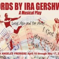 Jake Broder, Elijah Rock and Angela Teek Lead WORDS BY IRA GERSHWIN, Starting…