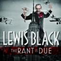LEWIS BLACK 'The Rant' Tour Comes to  Palace Theatre in Stamford Tonight Video
