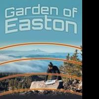 Lyle A. George Releases GARDEN OF EASTON