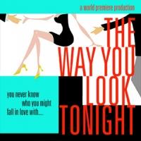 THE WAY YOU LOOK TONIGHT to Run 7/12-8/24 at Odyssey Theatre Video