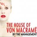 The Management's THE HOUSE OF VON MACRAME Plays The Bushwick Starr, 1/22-2/9 Video