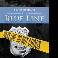FROM BEHIND THE BLUE LINE is Released Video