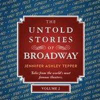 Proceeds from Jennifer Ashley Tepper's THE UNTOLD STORIES OF BROADWAY to Benefit TDF