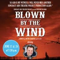Suncoast AIDS Theatre Project Stages BLOWN BY THE WIND Tonight Video