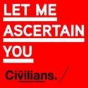 The Civilians Presents LET ME ASCERTAIN YOU: OCCUPY #S17, 9/17 Video