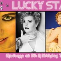 LUCKY STAR - MADONNA AT 55: A BIRTHDAY TRIBUTE Returns to Chicago, Now thru 8/17 Video
