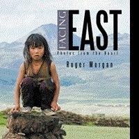 Roger Morgan Shares FACING EAST - PHOTOS FROM THE HEART Video