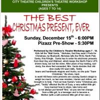 St. Petersburg City Theatre Presents THE BEST CHRISTMAS PRESENT EVER Today