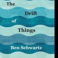 Ben Schwartz Debuts with THE DRIFT OF THINGS Video