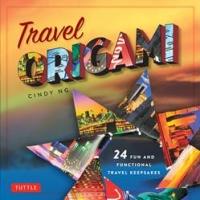 Paper Craft Artist and Blogger Cindy Ng Releases TRAVEL ORIGAMI Video