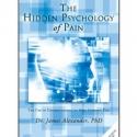 THE HIDDEN PSYCHOLOGY OF PAIN Offers Relief to those Suffering From Chronic Pain Video