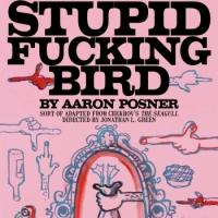 Sideshow Theatre Company's STUPID F**KING BIRD to Return to Victory Gardens This Summ Video