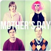 MOTHER'S DAY Set for FringeNYC, 8/12-24 Video