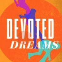 Dark Comedy DEVOTED DREAMS Headed to Theatre Row Next Month Video
