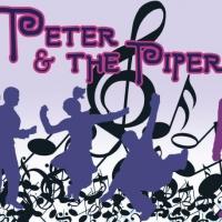 Pollyanna Theatre to Present PETER AND THE PIPER, 8/12-20