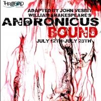 Threefold Productions' ANDRONICUS BOUND Opens Tonight Video