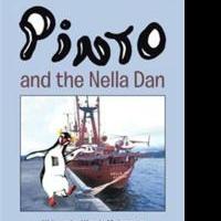 PINTO AND THE NELLA DAN Shares the Adventures of a Penguin