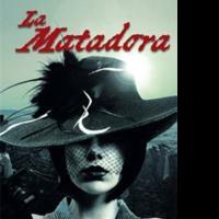 Larry Weathers' New Book, LA MATADORA, is Released