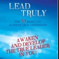 Patrick Gogniat Releases Handbook on Leadership, LEAD TRULY