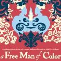 Swine Palace Kicks Off New Season with Regional Premiere of A FREE MAN OF COLOR, Now  Video
