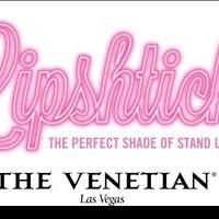 The Venetian Celebrates Lipshtick Premiere with 48-Hour Sale for Upcoming Standup Sho Video