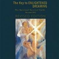 Robert E. Denton Releases THE KEY TO ENLIGHTENED DREAMING