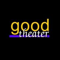 Good Theater Announces 2013-14 Season Video