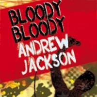 Chance Theater Extends BLOODY BLOODY ANDREW JACKSON Through 8/11 Video
