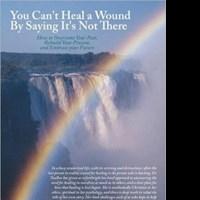 Dr. Saundra J. Taulbee Releases 'You Can't Heal a Wound by Saying It's Not There'