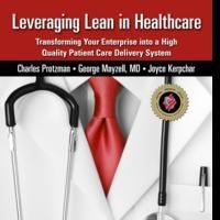 LEVERAGING LEAN IN HEALTHCARE Receives International Recognition Video