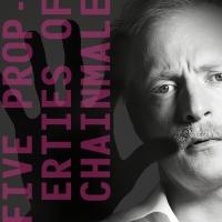 BWW Reviews: FIVE PROPERTIES OF CHAINMALE Explores On Male Narcissism With Humor and Recognizable Situations
