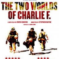 THE TWO WORLDS OF CHARLIE F Begins Performances 2/25 at Princess of Wales Theatre Video