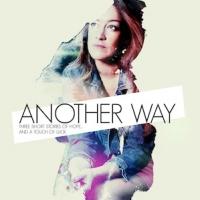 Julie Atherton to Lead Interval Productions' ANOTHER WAY World Premiere, 11 Sept. - 5 Video