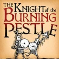 BWW Reviews: KNIGHT OF THE BURNING PESTLE at the Theater at Monmouth keeps the Laughter 'Burning' Bright