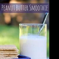 Quick Peanut Butter Smoothy Recipe Has Been Released On Kids Activities Blog Video