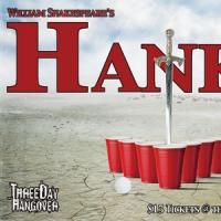 Three Day Hangover to Present HANK V, 2/18-3/1 Video