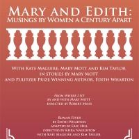 Berkshire Theatre Group to Present MARY AND EDITH: MUSINGS BY WOMEN A CENTURY APART,  Video