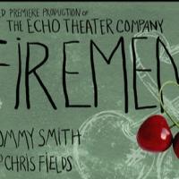 World Premiere of FIREMEN to Open Echo Theater's 2014 Season at Atwater Village, 2/8 Video