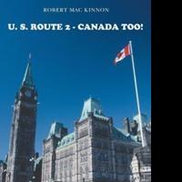 Robert Mac Kinnon Inspires Readers to See North America by Car in New Book Video