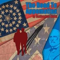 Colony Theatre to Present THE ROAD TO APPOMATTOX, Begin. 2/11